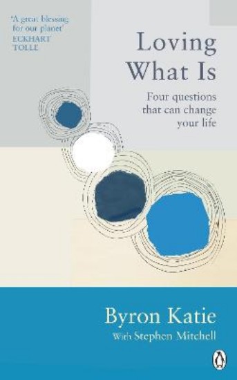 Picture of Loving What Is: How Four Questions Can Change Your Life