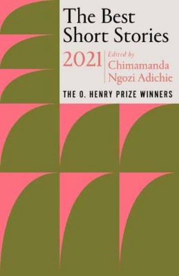 Picture of The Best Short Stories 2021: The O. Henry Prize Winners
