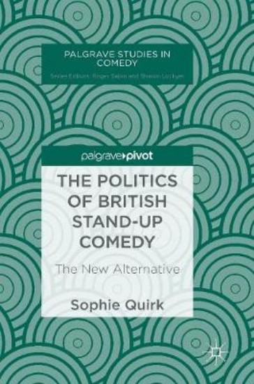 Picture of The Politics of British Stand-up Comedy: The New Alternative