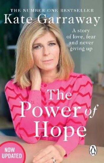Picture of The Power Of Hope: The moving no.1 bestselling memoir from TV's Kate Garraway