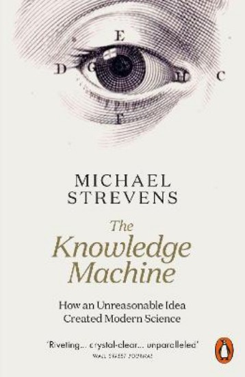 Picture of Knowledge Machine: How an Unreasonable Idea Created Modern Science