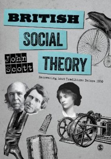 Picture of British Social Theory: Recovering Lost Traditions before 1950