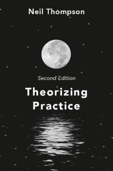 Picture of Theorizing Practice: A Guide for the People Professions 2ed