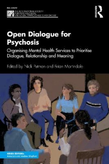 Picture of e for Psychosis: Organising Mental Health Services to Prioritise Dialogue, Relationship and Meaning
