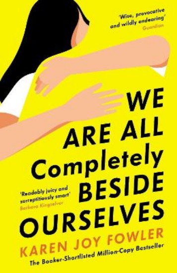Picture of We Are All Completely Beside Ourselves