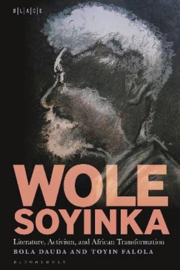 Picture of Wole Soyinka: Literature, Activism, and African Transformation