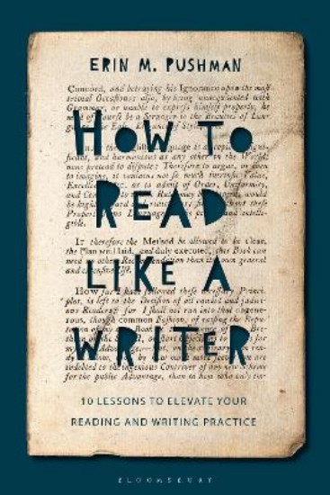 Picture of How to Read Like a Writer: 10 Lessons to Elevate Your Reading and Writing Practice