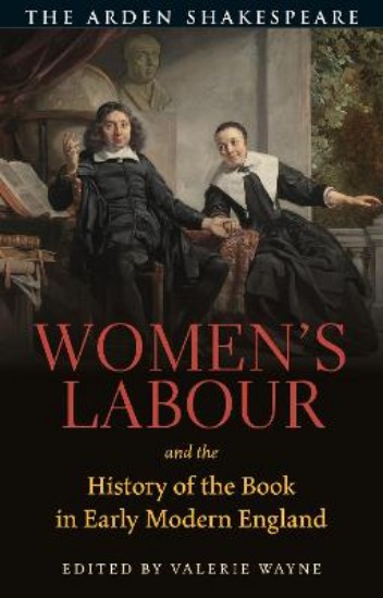 Picture of Women's Labour and the History of the Book in Early Modern England