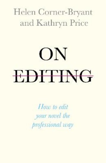 Picture of On Editing: How to edit your novel the professional way