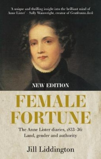 Picture of Female Fortune: The Anne Lister Diaries, 1833-36, New Edition