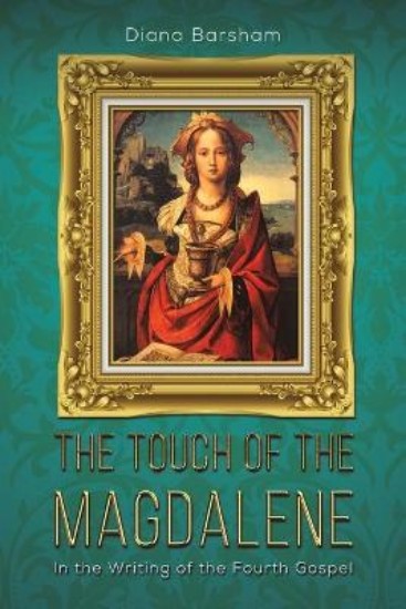 Picture of Touch of the Magdalene: In the Writing of the Fourth Gospel