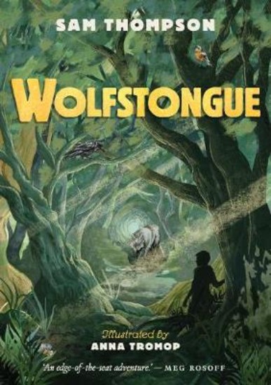 Picture of Wolfstongue: "The best animal adventure since Watership Down" - The Times