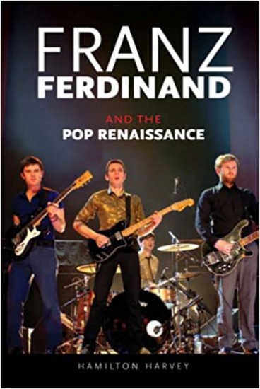 Picture of Franz Ferdinand and the Pop Renaissance