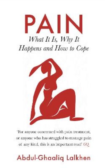 Picture of Pain: What It Is, Why It Happens and How to Cope
