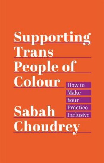 Picture of Supporting Trans People of Colour: How to Make Your Practice Inclusive