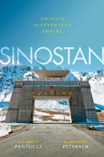 Picture of Sinostan: China's Inadvertent Empire