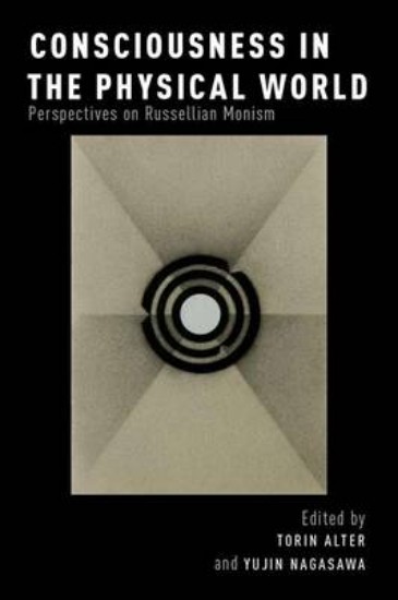 Picture of Consciousness in the Physical World: Perspectives on Russellian Monism