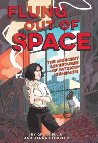 Picture of Flung Out of Space: Inspired by the Indecent Adventures of Patricia Highsmith