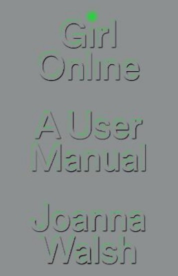 Picture of Girl Online: A User Manual