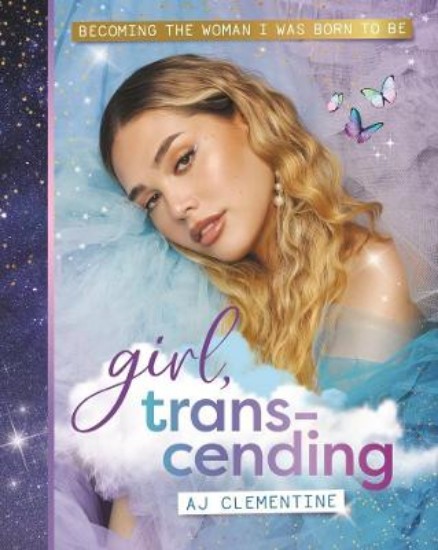 Picture of Girl, Transcending: Becoming the woman I was born to be