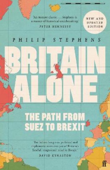 Picture of Britain Alone: The Path from Suez to Brexit