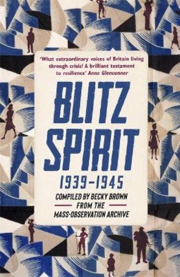 Picture of Blitz Spirit: Voices of Britain Living Through Crisis, 1939-1945