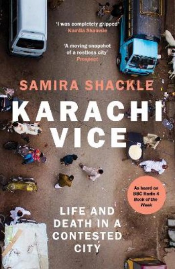 Picture of Karachi Vice: Life and Death in a Contested City