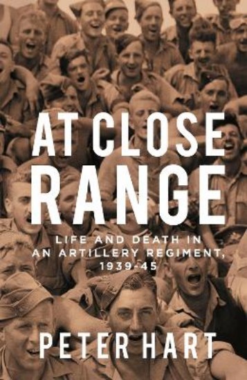 Picture of At Close Range: Life and Death in an Artillery Regiment, 1939-45