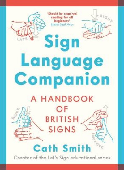 Picture of Sign Language Companion: A Handbook of British Signs