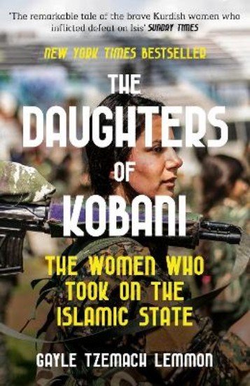 Picture of The Daughters of Kobani: The Women Who Took On The Islamic State