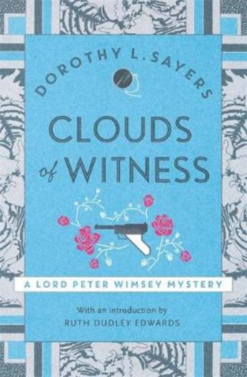 Picture of Clouds of Witness: From 1920 to 2020, classic crime at its best