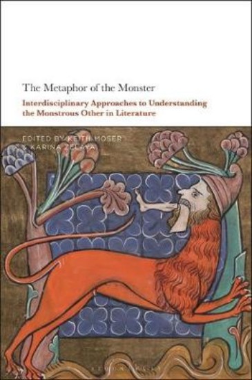 Picture of The Metaphor of the Monster: Interdisciplinary Approaches to Understanding the Monstrous Other in Literature