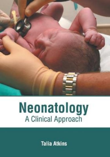 Picture of Neonatology: A Clinical Approach