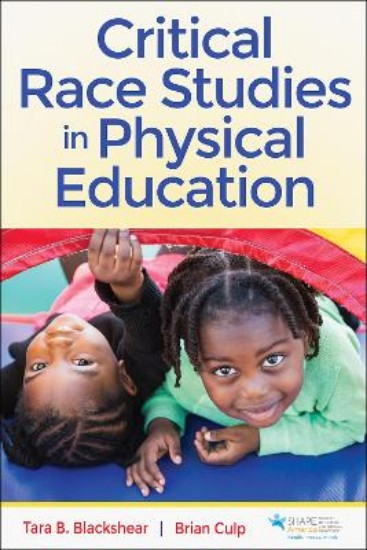Picture of Critical Race Studies in Physical Education