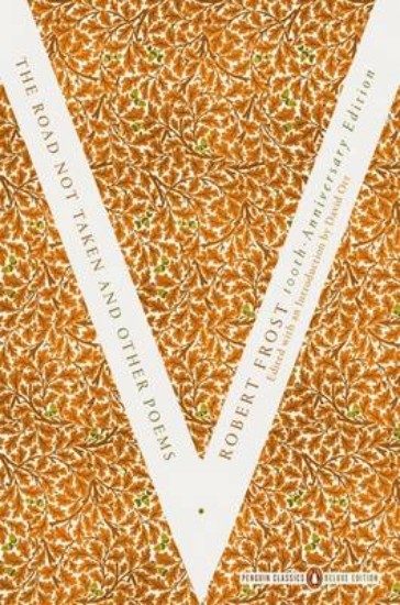 Picture of Road Not Taken And Other Poems : (penguin Classics Deluxe Edition)