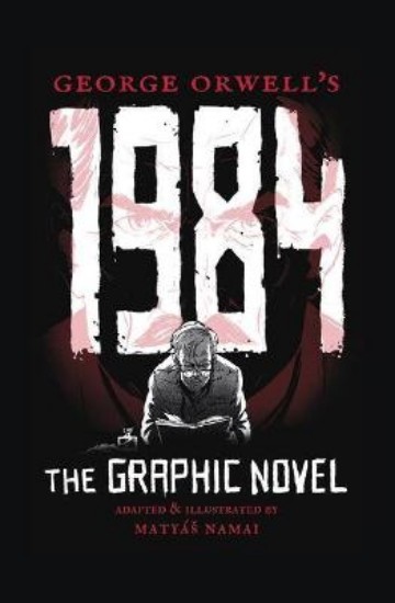 Picture of George Orwell's 1984: The Graphic Novel