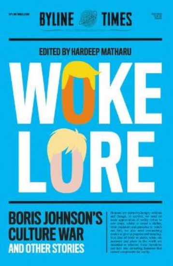 Picture of Wokelore: Boris Johnson's Culture War and Other Stories