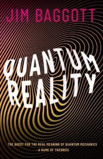 Picture of Quantum Reality: The Quest for the Real Meaning of Quantum Mechanics - a Game of Theories