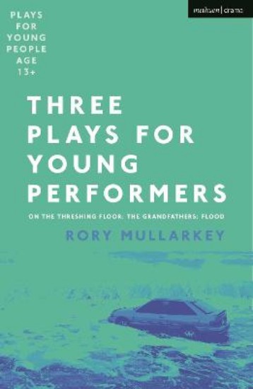 Picture of Three Plays for Young Performers: On The Threshing Floor; The Grandfathers; Flood