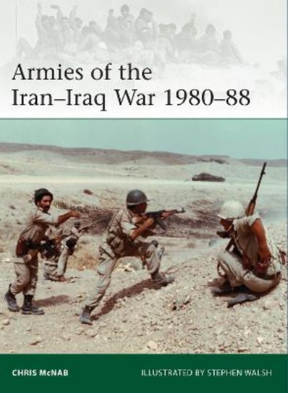 Picture of Armies of the Iran-Iraq War 1980-88