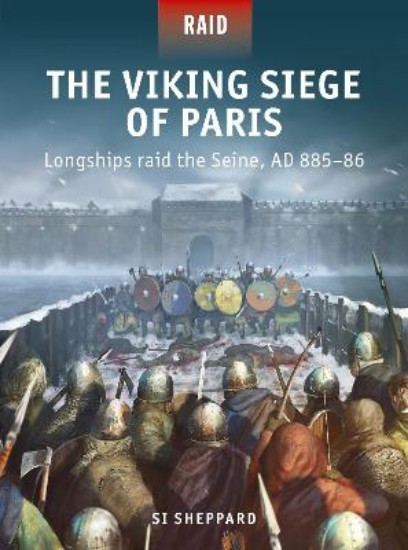 Picture of The Viking Siege of Paris: Longships raid the Seine, AD 885-86