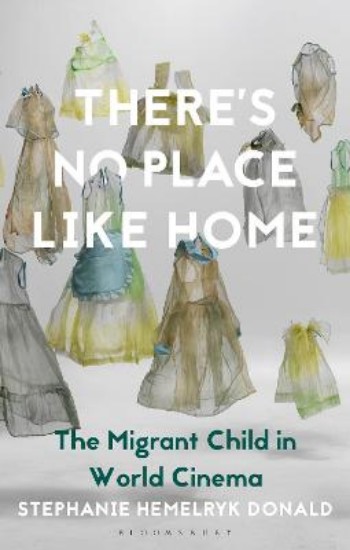 Picture of There's No Place Like Home: The Migrant Child in World Cinema