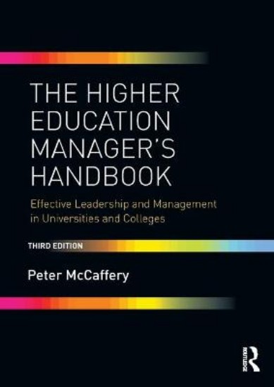 Picture of The Higher Education Manager's Handbook: Effective Leadership and Management in Universities and Colleges