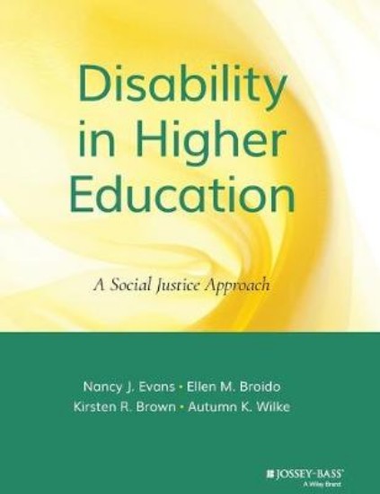 Picture of Disability in Higher Education: A Social Justice Approach