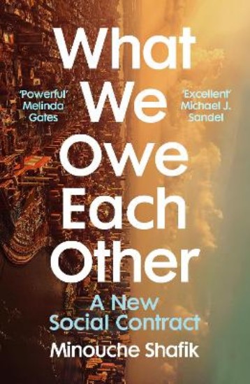 Picture of What We Owe Each Other: A New Social Contract