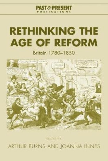 Picture of Rethinking the Age of Reform: Britain 1780-1850