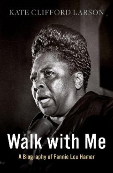 Picture of Walk with Me: A Biography of Fannie Lou Hamer