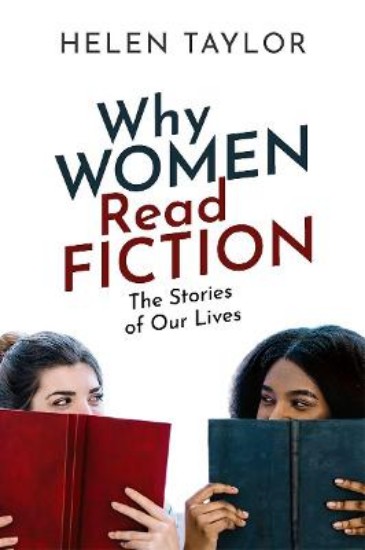 Picture of Why Women Read Fiction: The Stories of Our Lives