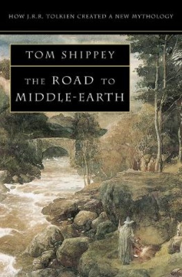 Picture of The Road to Middle-earth: How J. R. R. Tolkien created a new mythology