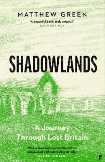 Picture of Shadowlands: A Journey Through Lost Britain